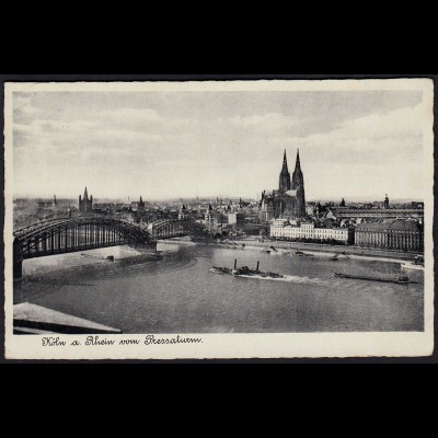 AK Köln vom Pressaturm mit Brücke und Dom 1939 gelaufen (17092