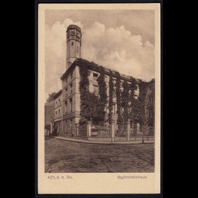 AK Köln Riohmodishaus 1925 gelaufen (17096