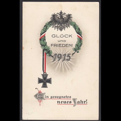 AK Neujahr 1915 Glück und Frieden WW1 Kriegsjahr Prägedruck (26696