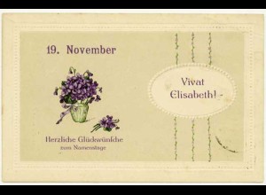 AK 1917 Glückwunsch 19. November Namenstag Elisabeth Prägedruck Embossed (2834