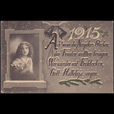 AK 1915 Neujahr Glückwunsch Gedicht Mädchen (12430