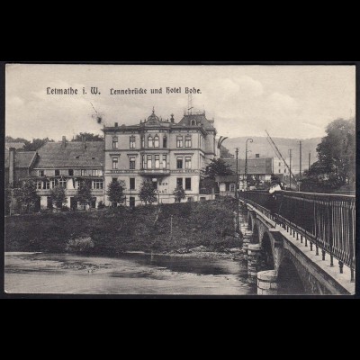  AK Letmathe Hotel Bohe und Lennebrücke 1912 (17274
