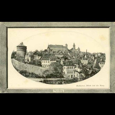 AK Rahmen Prägekarte Nürnberg Halletor Burg (1877